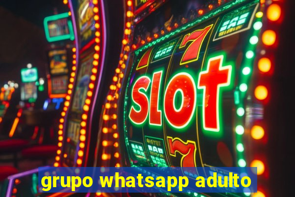 grupo whatsapp adulto